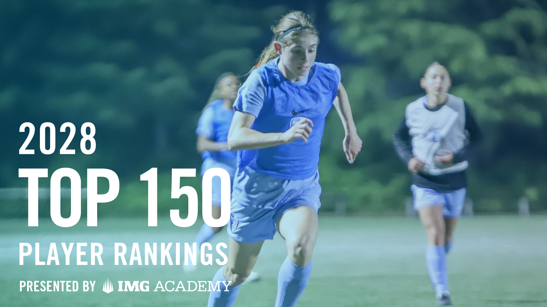 IMG Academy Player Rankings: Girls 2028